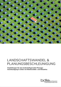 bdla Broschüre „Landschaftswandel und Planungsbeschleunigung” erschienen