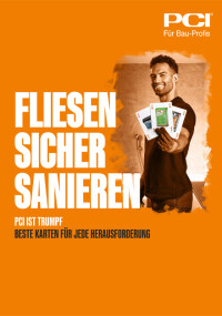 Neue PCI-Broschüren „Fliesen sicher sanieren” und „Bauwerke sicher sanieren”