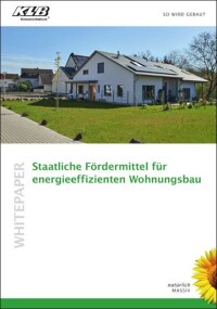KLB Whitepaper: „Staatliche Fördermittel für energieeffizienten Wohnungsbau”