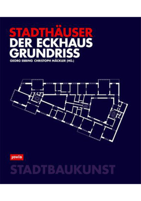 Dritte Auflage der Grundlagenforschung „Der Eckhausgrundriss“
