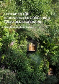 Wilde Klimawand: Lösung für Stadtökologie und Biodiversität