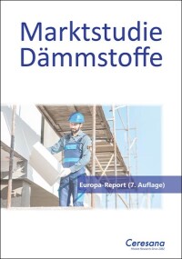 Ceresana veröffentlicht Europa-Report zum Dämmstoffmarkt in 7. Auflage