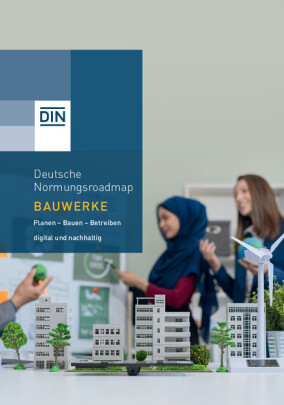 Neue DIN Normungsroadmap Bauwerke