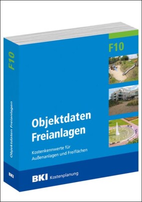 Neues BKI-Fachbuch „Objektdaten Freianlagen – Band F10”