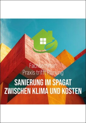 inVENTer Herbstseminare „Praxis trifft Planung – Sanierung im Spagat zwischen Klima und Kosten”
