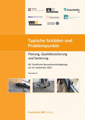 Tagungsband „Typische Schäden und Problempunkte” erschienen im Fraunhofer IRB Verlag