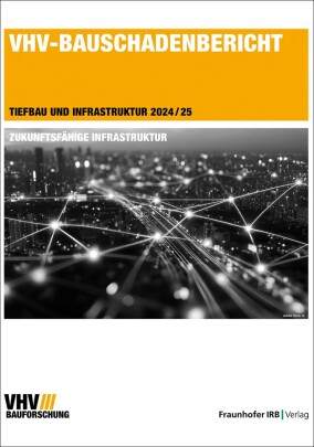 VHV-Bauschadenbericht „Tiefbau und Infrastruktur 2024/25”