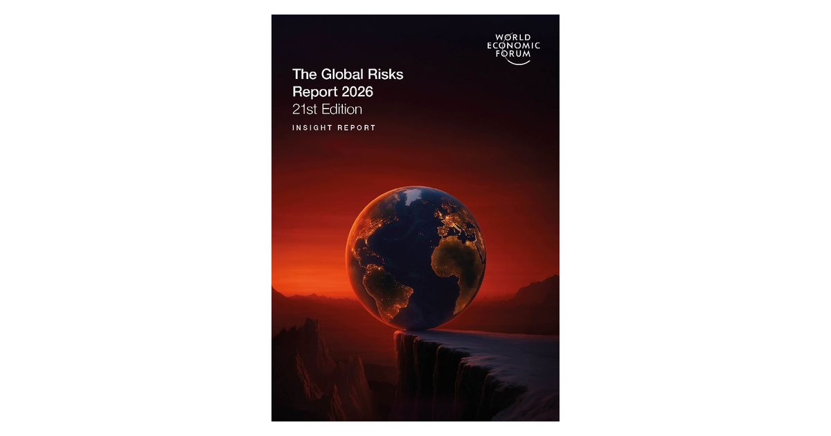 WEF: Global Risks Report 2026 veröffentlicht