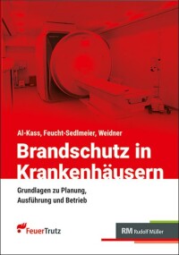 Brandschutz in Krankenhäusern: Praxisnahe Grundlagen für Planung und Betrieb