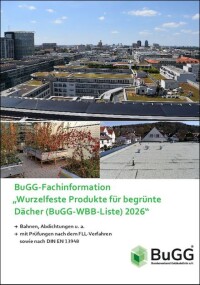 Neue Fachinformation „Wurzelfeste Produkte für begrünte Dächer (BuGG-WBB-Liste)“ 