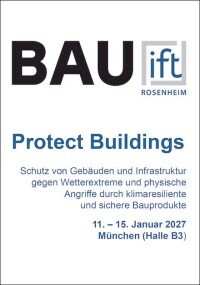 ift-Sonderschau „Protect Buildings” auf der BAU 2027 angekündigt