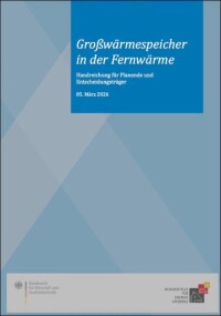 BAFA: Handreichungen zu Großwärmepumpen und Großwärmespeichern in Fernwärmenetzen