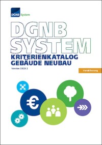 DGNB überarbeitet Neubauzertifizierung