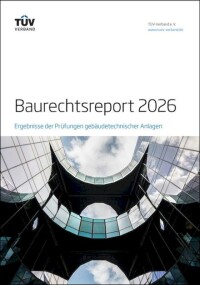 TÜV-Baurechtsreport: Mehr Mängel bei sicherheitsrelevanter Gebäudetechnik