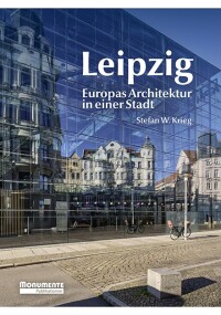 Leipzig als Beispiel europäischer Architekturgeschichte