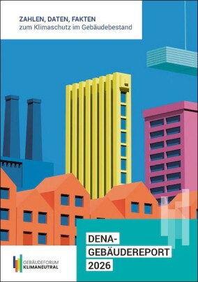 dena-Gebäudereport 2026: Klimaziele im Gebäudesektor weiter verfehlt
