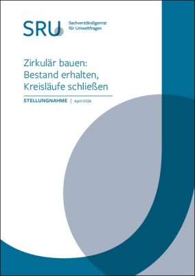 Kreislaufwirtschaft im Bau: Sachverständigenrat für Umweltfragen übergibt Stellungnahme 
