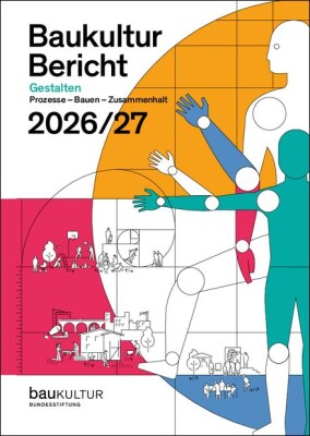 Baukulturbericht 2026/27 der Öffentlichkeit vorgestellt