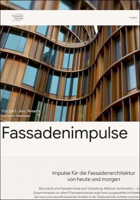 Online-Plattform „Fassadenimpulse” bündelt Projekte und Fachwissen zur modernen Fassadenplanung