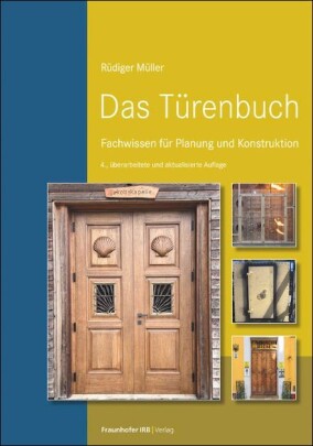Neuauflage: „Das Türenbuch” bündelt Grundlagen, Normen und Schadensbilder