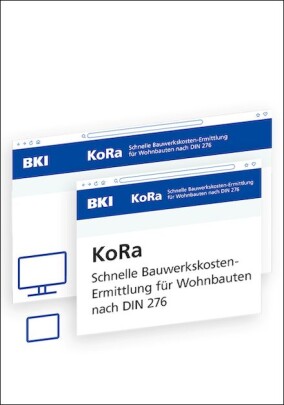 BKI KoRa: Bauwerkskosten für Wohnbauten webbasiert ermitteln