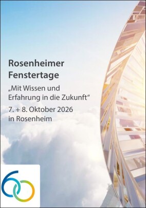 Rosenheimer Fenstertage 2026: Fachkongress zu Technik, Normen und Markttrends