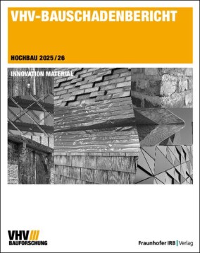 VHV-Bauschadenbericht Hochbau 2025/26 „Innovation Material” erschienen